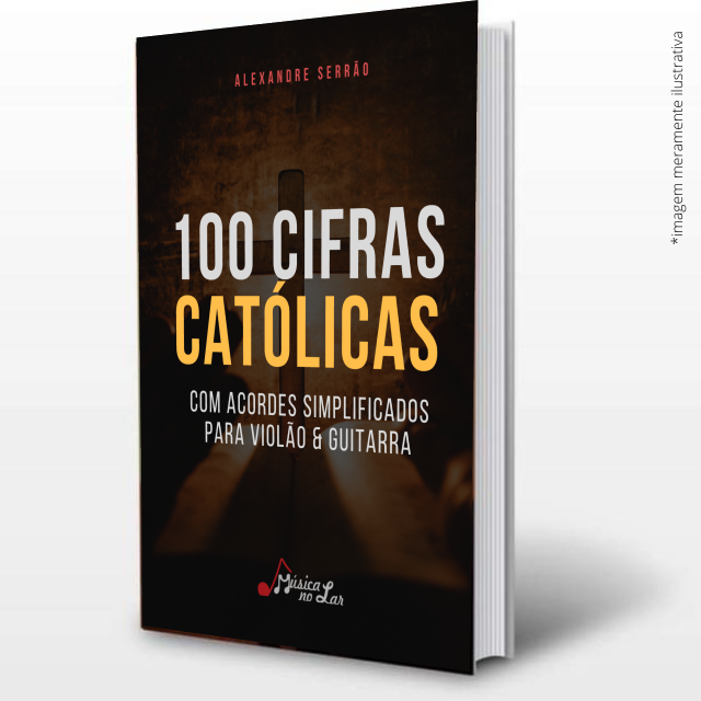 100cifrascatolicas – Música no Lar